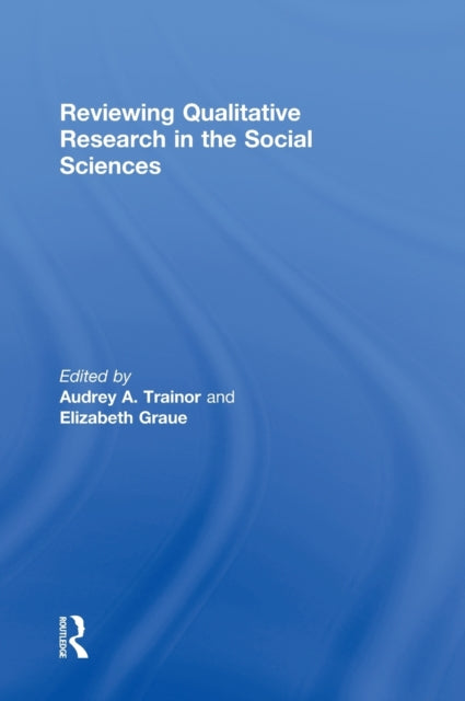 Book cover of: Reviewing Qualitative Research in the Social Sciences