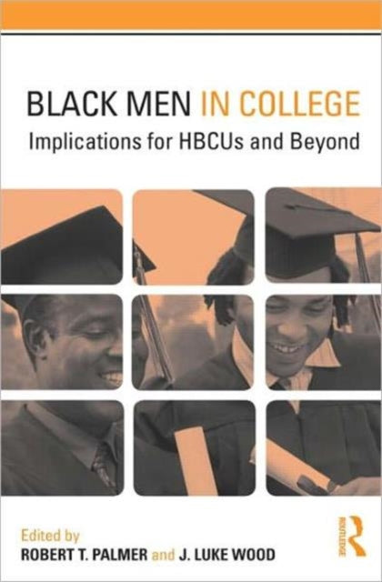 Book cover of: Black Men in College. By: Robert T. Palmer
