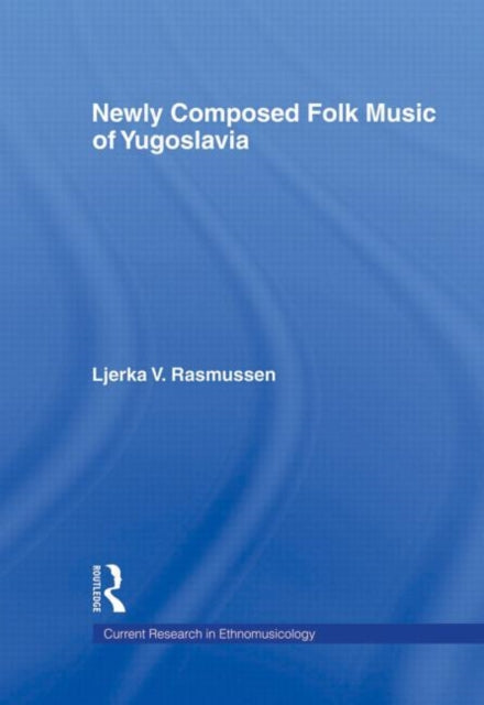Book cover of: Newly Composed Folk Music of Yugoslavia. By: Ljerk Rasmussen