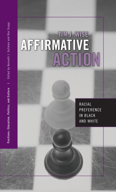 Book cover of: Affirmative Action. By: Tim J. Wise