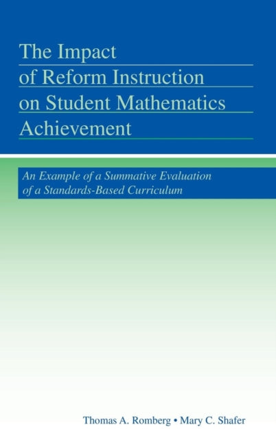 Book cover of: Impact of Reform Instruction on Student Mathematics Achievement. By: Thomas A. Romberg