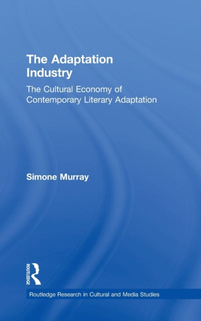 Book cover of: Adaptation Industry. By: Simone Murray