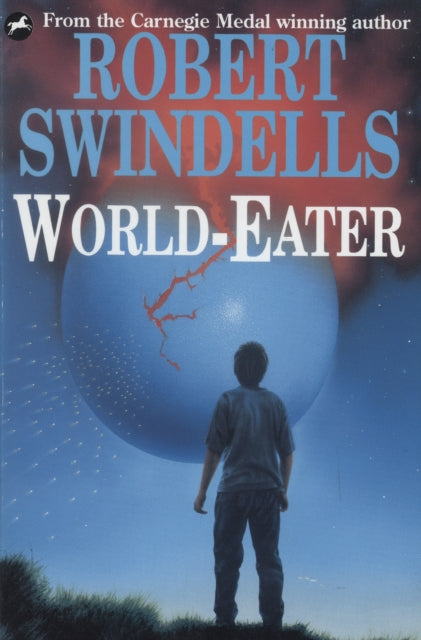 Book cover of: World-Eater. By: Robert Swindells