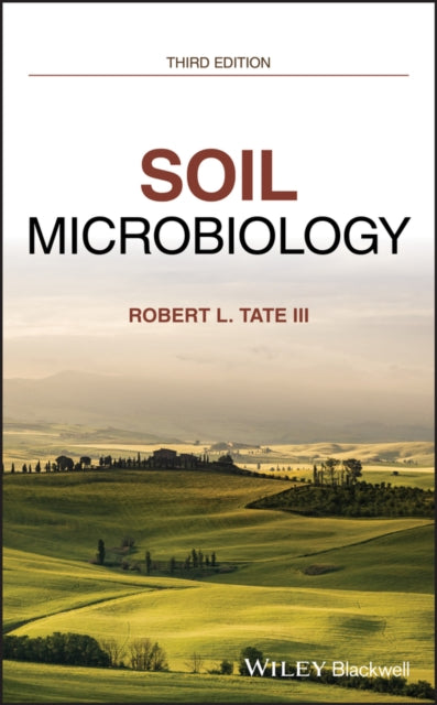 Book cover of: Soil Microbiology. By: Robert L., III Tate