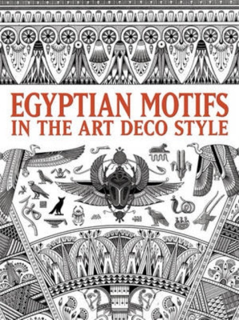 Book cover of: Egyptian Motifs in the Art Deco Style. By: Paul Marie