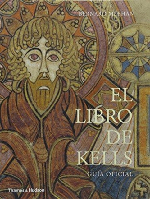 Book cover of: El Libro de Kells. By: Bernard Meehan