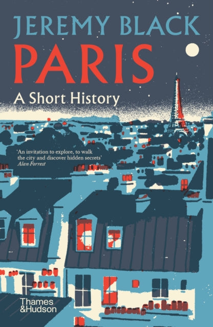 Paris, A Short History 9780500297438 Jeremy Black