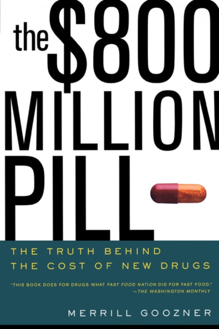 Book cover of: $800 Million Pill. By: Merrill Goozner
