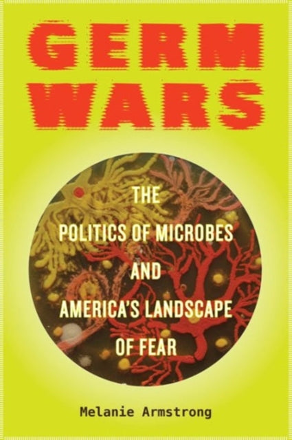 Book cover of: Germ Wars. By: Armstrong