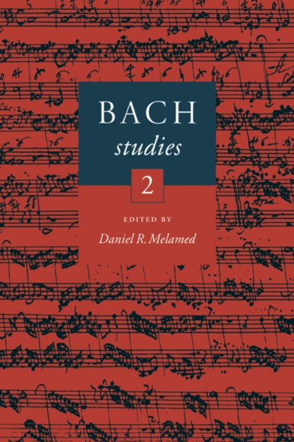 Book cover of: Bach Studies 2. By: Daniel R. Melamed