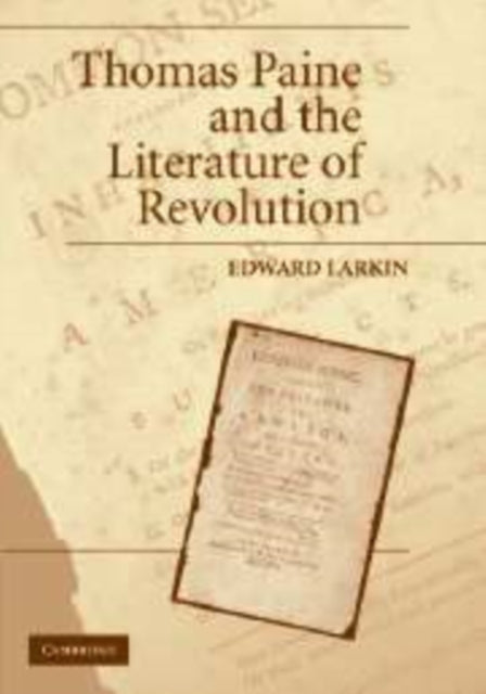 Book cover of: Thomas Paine and the Literature of Revolution. By: Edward Larkin