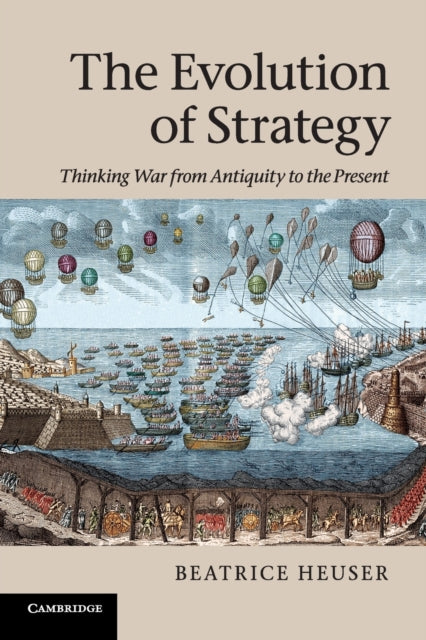 Book cover of: Evolution of Strategy. By: Beatrice Heuser