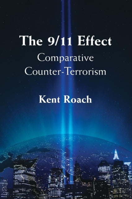 Book cover of: 9/11 Effect. By: Kent Roach