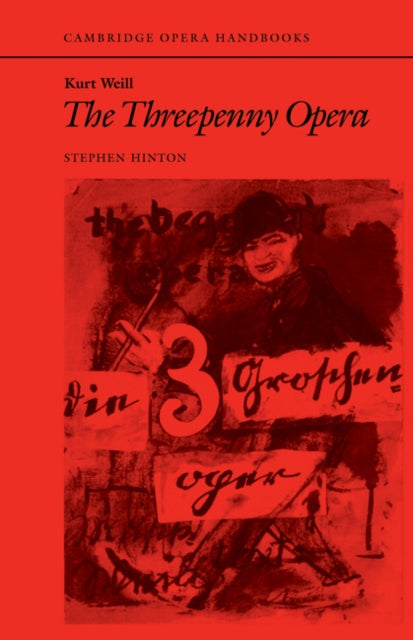 Book cover of: Kurt Weill: The Threepenny Opera