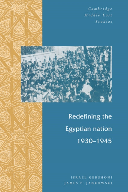 Book cover of: Redefining the Egyptian Nation, 1930–1945