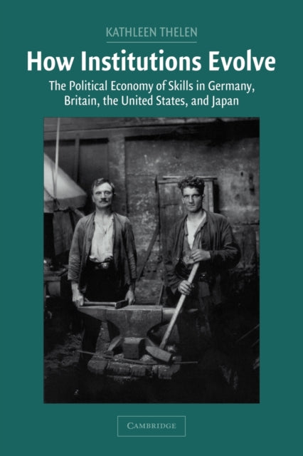 Book cover of: How Institutions Evolve. By: Kathleen Thelen