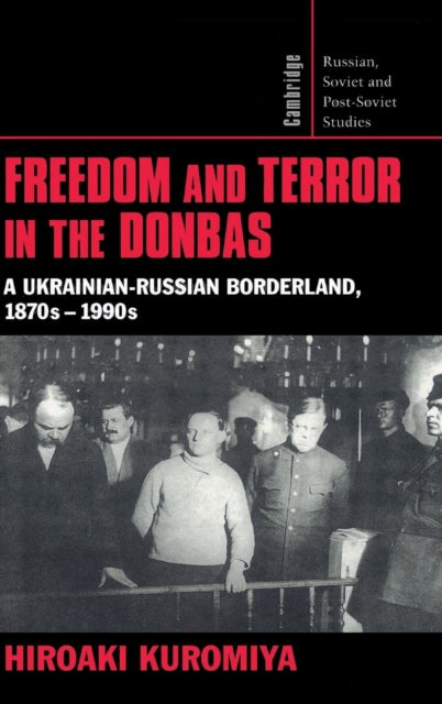 Book cover of: Freedom and Terror in the Donbas