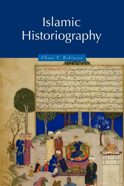 Book cover of: Islamic Historiography