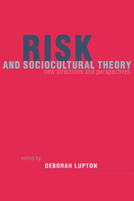 Book cover of: Risk and Sociocultural Theory. By: Deborah Lupton