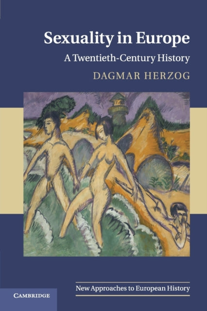 Book cover of: Sexuality in Europe. By: Dagmar Herzog