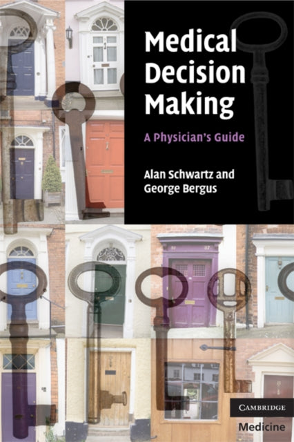 Book cover of: Medical Decision Making. By: Alan Schwartz, Schwartz, Alan