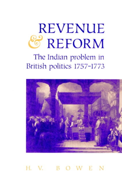 Book cover of: Revenue and Reform. By: H. V. Bowen