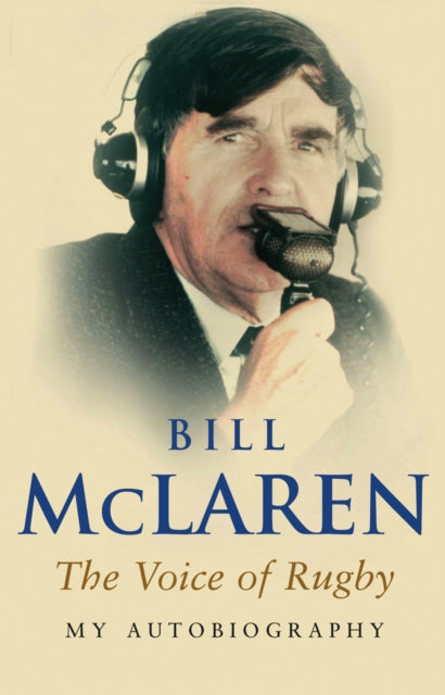 Book cover of: My Autobiography. By: Bill Mclaren