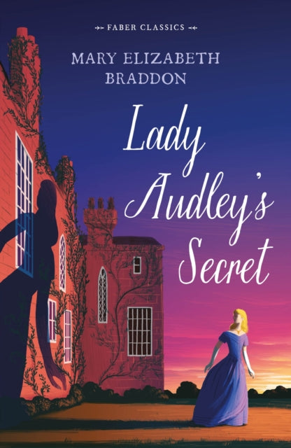 Book cover of: Lady Audley's Secret. By: Mary Elizabeth Braddon