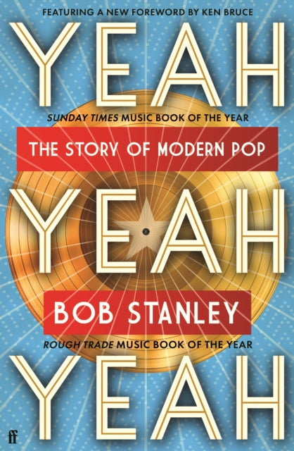 Book cover of: Yeah Yeah Yeah. By: Bob Stanley