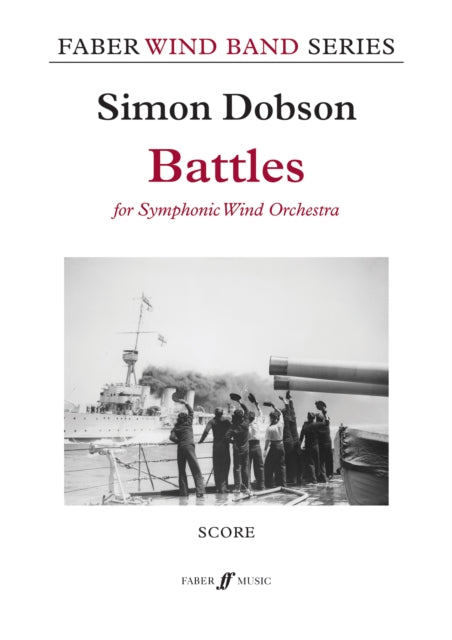 Book cover of: Battles (Symphonic Wind Band Orchestra). By: Simon Dobson