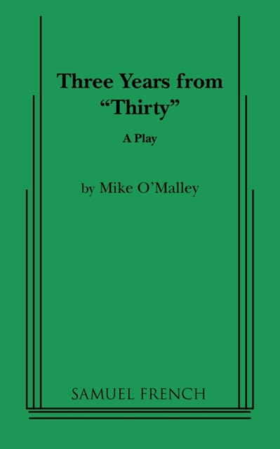 Book cover of: Three Years from "Thirty". By: Mike O'Malley