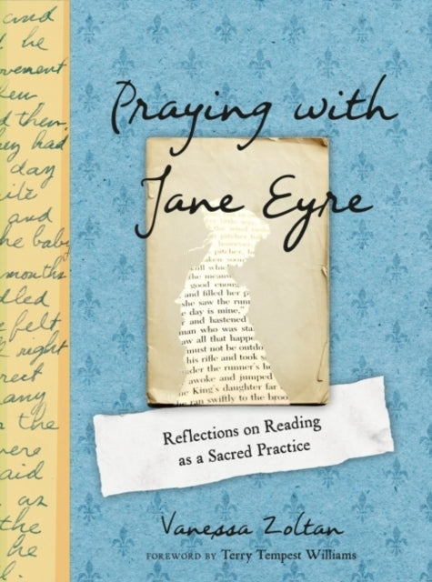 Book cover of: Praying with Jane Eyre. By: Vanessa Zoltan