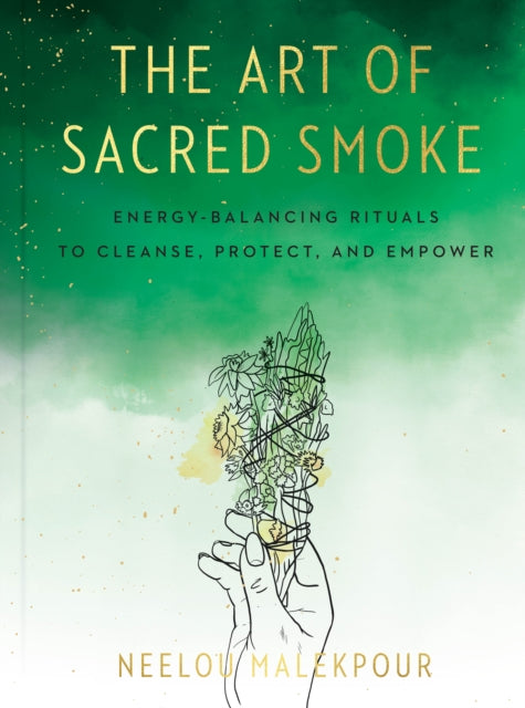 Book cover of: Art of Sacred Smoke. By: Neelou Malekpour