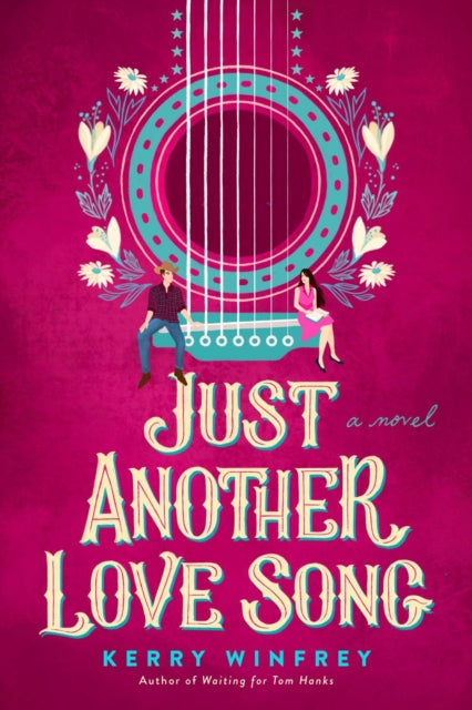 Book cover of: Just Another Love Song. By: Kerry Winfrey