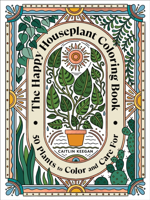 Book cover of: Happy Houseplant Coloring Book. By: Caitlin Keegan