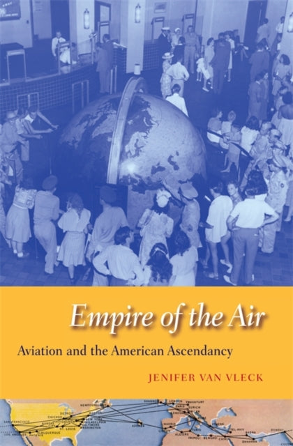 Book cover of: Empire of the Air. By: Jenifer Van Vleck