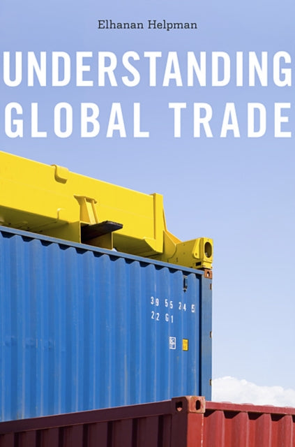 Book cover of: Understanding Global Trade. By: Elhanan Helpman