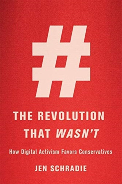 Book cover of: Revolution That Wasn’t. By: Jen Schradie