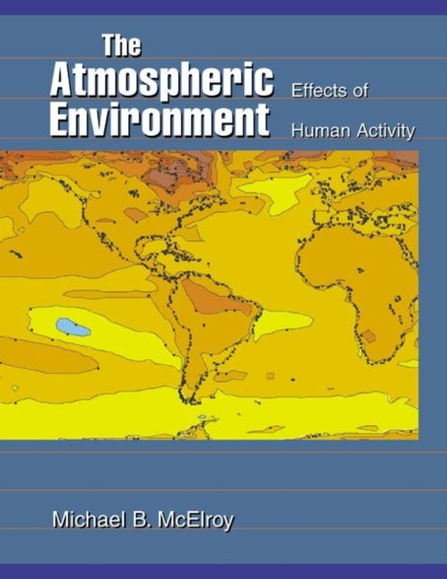 Book cover of: Atmospheric Environment. By: Michael B. McElroy