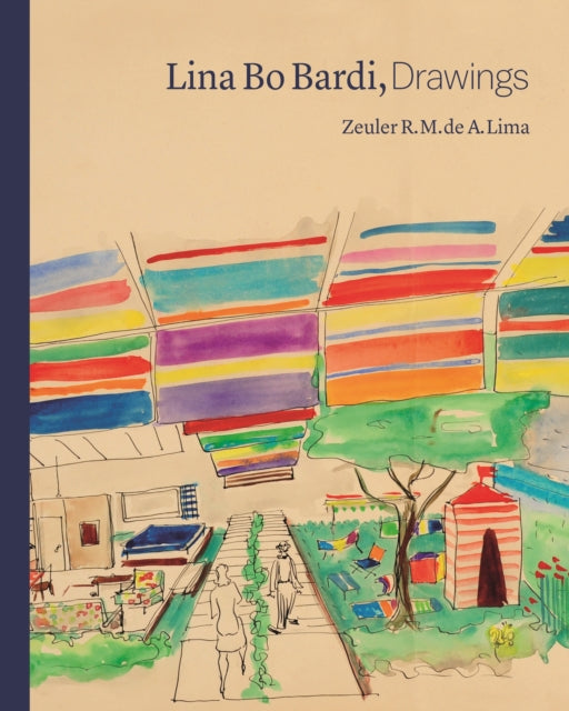 Book cover of: Lina Bo Bardi, Drawings. By: Zeuler Lima