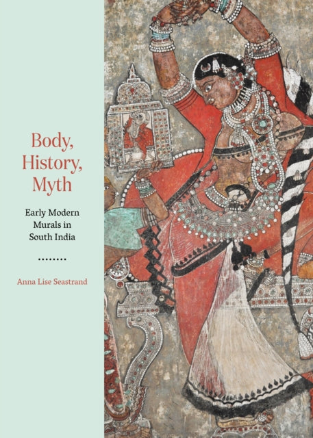 Book cover of: Body, History, Myth. By: Anna Lise Seastrand