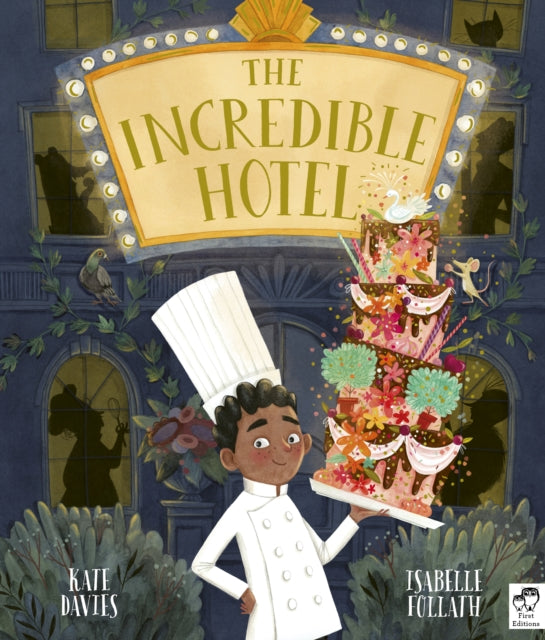 Book cover of: Incredible Hotel. By: Kate Davies