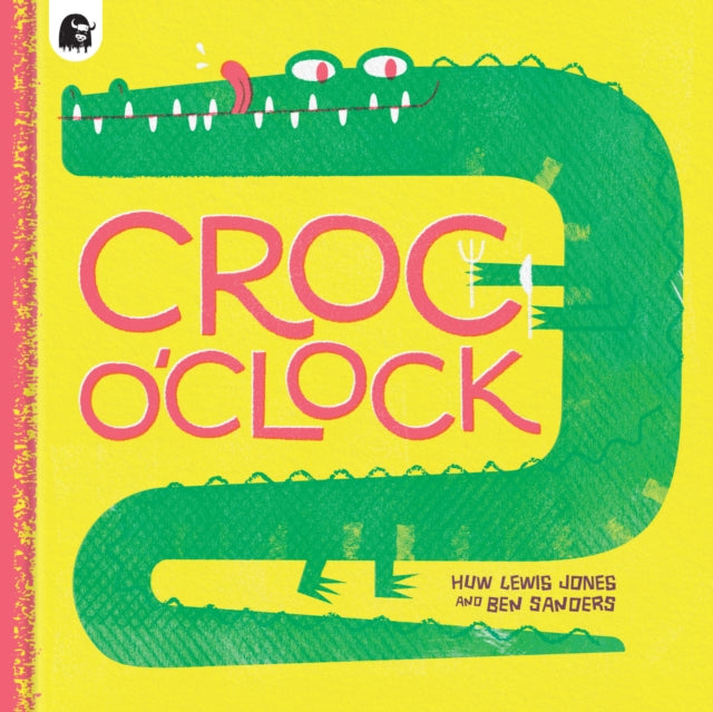 Book cover of: Croc o’Clock. By: JONES, HUW LEWIS