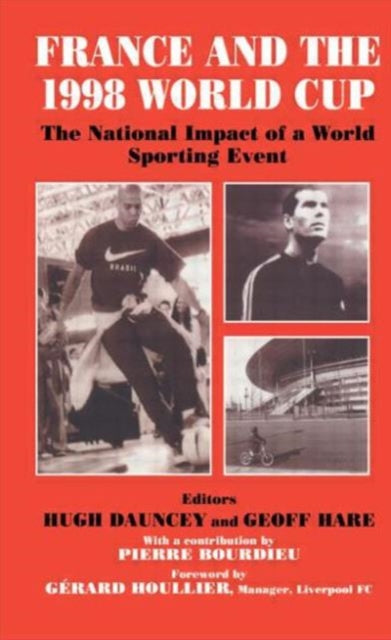 Book cover of: France and the 1998 World Cup. By: Hugh Dauncey