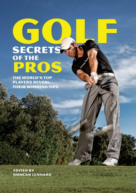 Book cover of: Golf Secrets of the Pros. By: Duncan Lennard