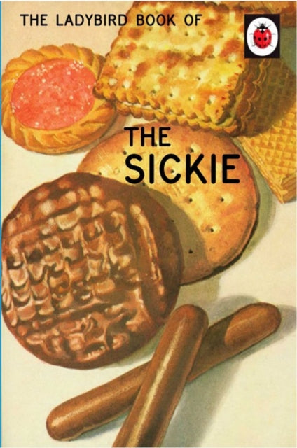 Book cover of: Ladybird Book of the Sickie. By: Jason Hazeley