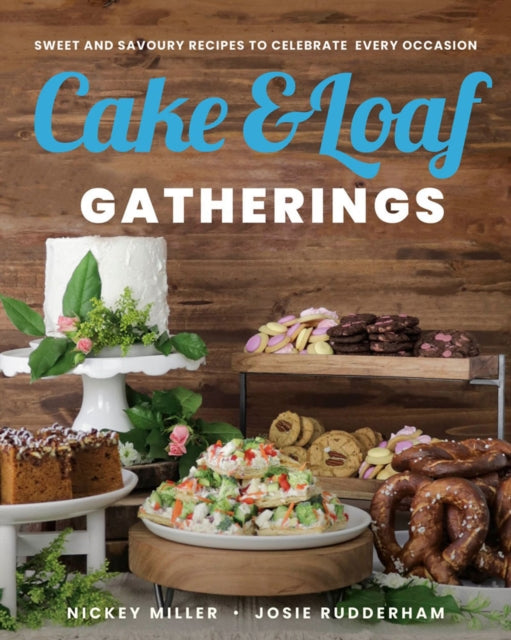 Book cover of: Cake & Loaf Gatherings. By: Nickey Miller