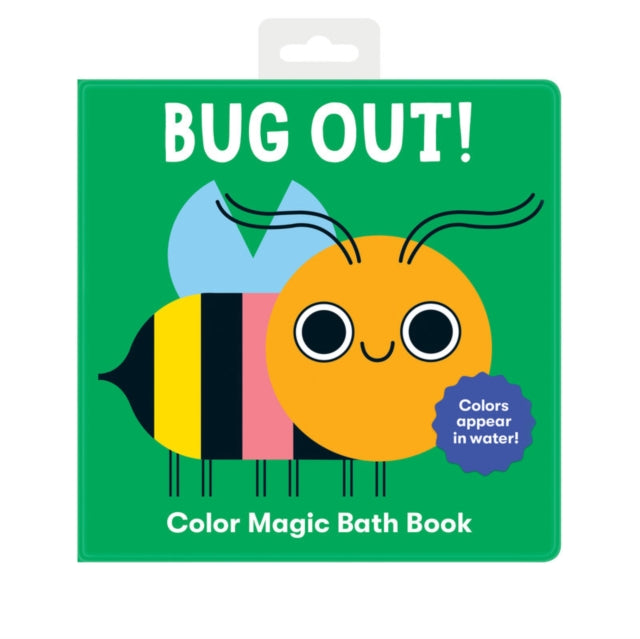 Book cover of: Bug Out! Color Magic Bath Book. By: Mudpuppy