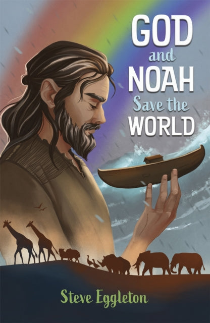 God and Noah Save the World 9780745978772 Steve Eggleton