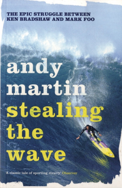 Book cover of: Stealing the Wave. By: Andy Martin